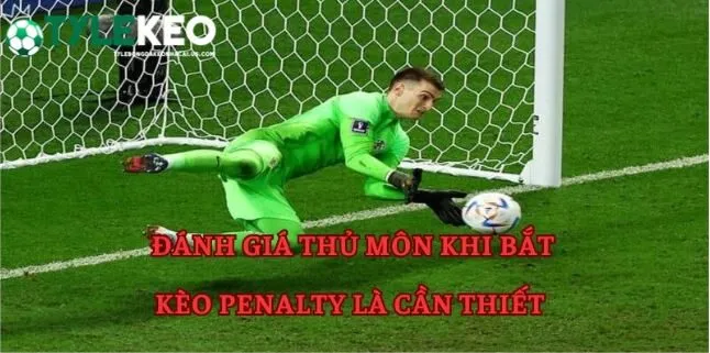 kèo phạt đền thủ môn ảnh hưởng tới kết quả