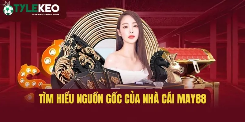 Khám phá lịch sử hình thành của cổng game MAY88