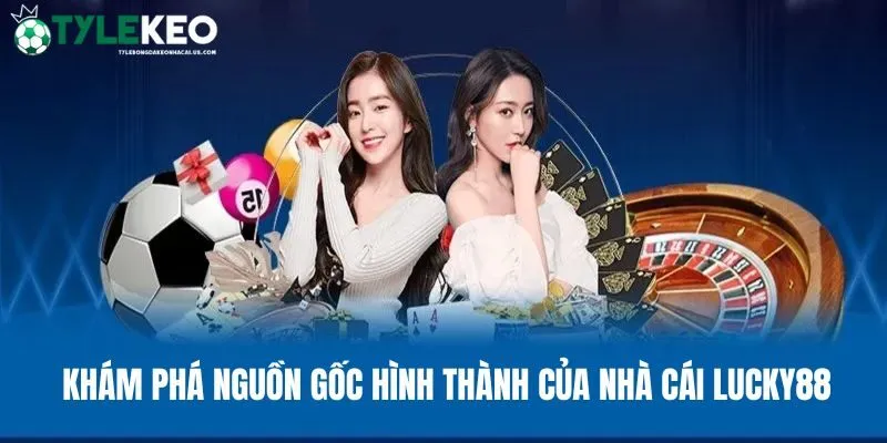 Tìm hiểu hành trình phát triển của cổng game Lucky88