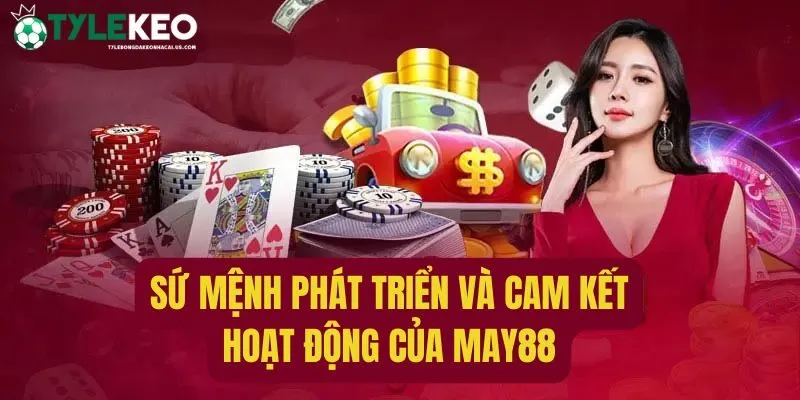 Mục tiêu tương lai phát triển và đảm bảo hoạt động của MAY88